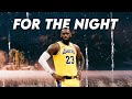 LeBron James Mix For The Night
