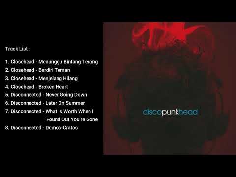 CLOSE HEAD DISCONNECTED - DISCO PUNK HEAD SPLIT ALBUM (2007)