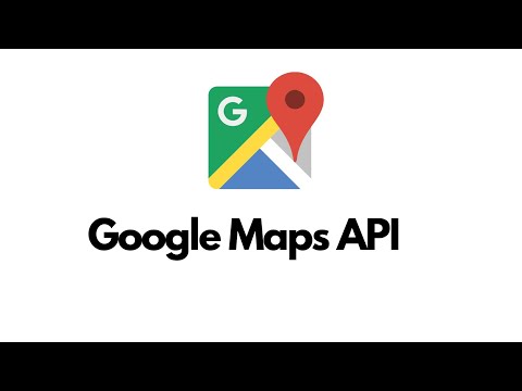 Google Maps API and API Key 2023 Latest and Updated Tutorial or Guide