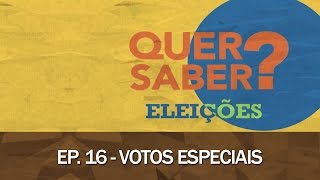 Quer Saber - Episódio 16: VOTOS ESPECIAIS
