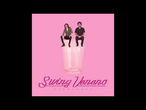 FIGUEROAS - SWING VENENO (2017) - Álbum Completo