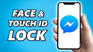 How to Lock Facebook Messenger with Face ID and Touch ID on iPhone!