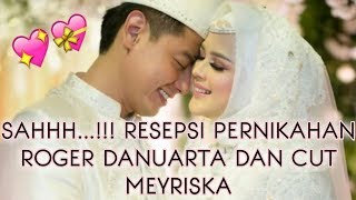 Download lagu Sahh..!!!Resepsi pernikahan roger danuarta dan cut meyriska mp3