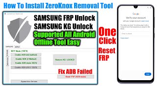 Zero Knox Removal Tool Samsung Android 13 FRP Bypass Adb Not Working Fixed | Samsung FRP Tool 2023