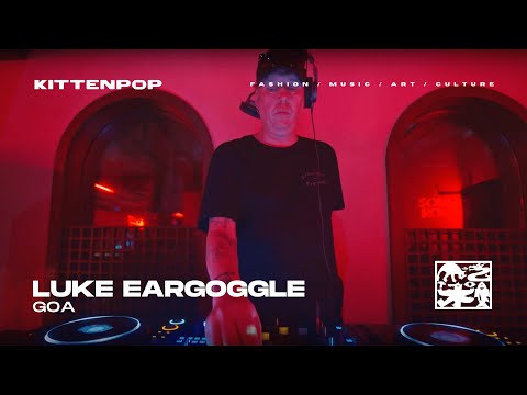 Luke Eargoggle | Kittenpop : Goa