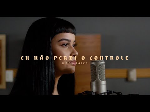 Eu Não Perdi O Controle Cover (samuel Messias) - Manú Paiva
