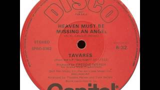 Tavares - Heaven Must Be Missing An Angel (12&#39;&#39;extended)