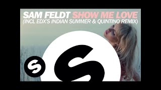 Sam Feldt - Show Me Love (Quintino Remix)