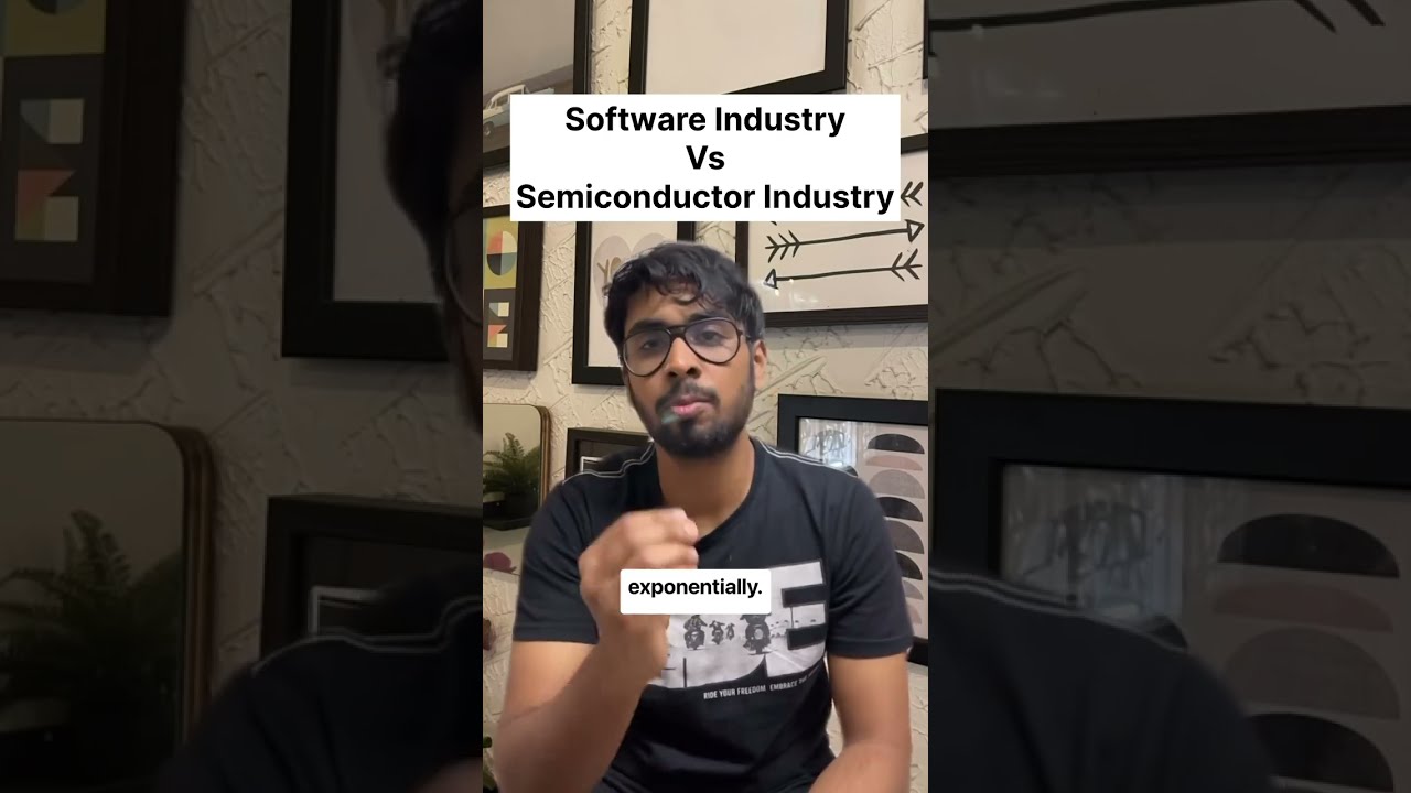 Software vs Semiconductor Industry