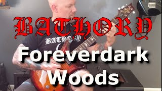 Bathory - Foreverdark Woods Guitar Lesson