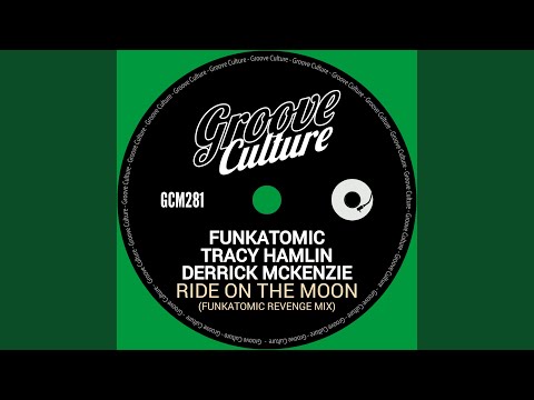 Ride On The Moon (Funkatomic Revenge Extended)