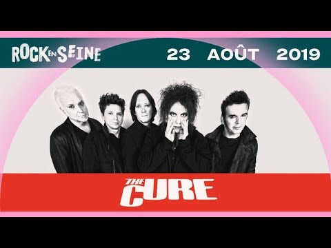 THE CURE - ROCK EN SEINE - 23.08.2019  (COMPLETE SHOW WEBCAST)