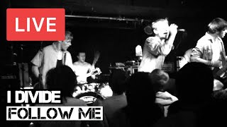 I Divide - Follow Me Live in [HD] @ 02 Academy Islington London 2012