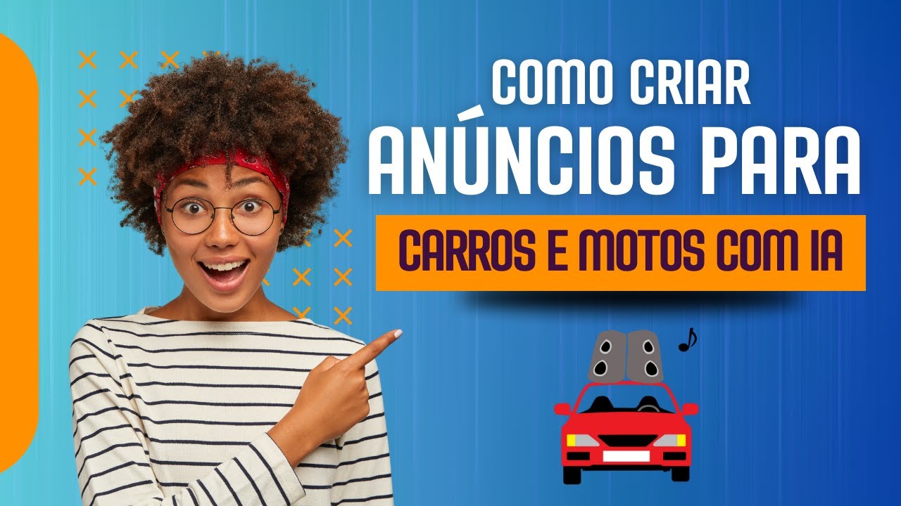 Como fazer anúncios para passar no carro ou moto usando IA
