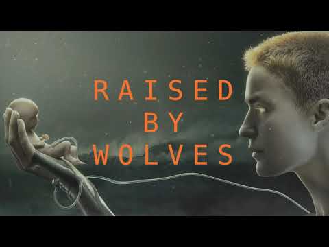 Raised by Wolves - Main Theme (OPENING TITLES) by Ben Frost