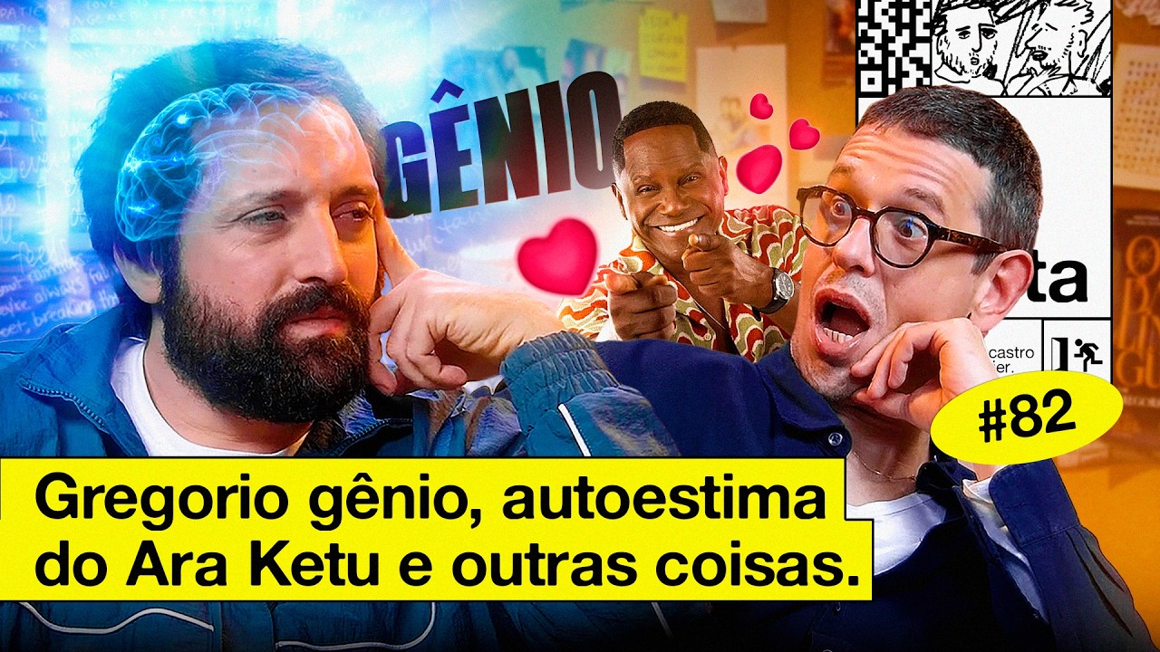 GREGORIO GÊNIO, AUTOESTIMA DO ARA KETU E OUTRAS COISAS | NÃO IMPORTA #82