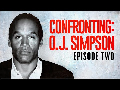 Confronting: O.J. | Episode 2: Objectively Bonkers