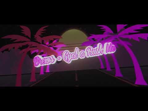 Brews - Gyal a rush me