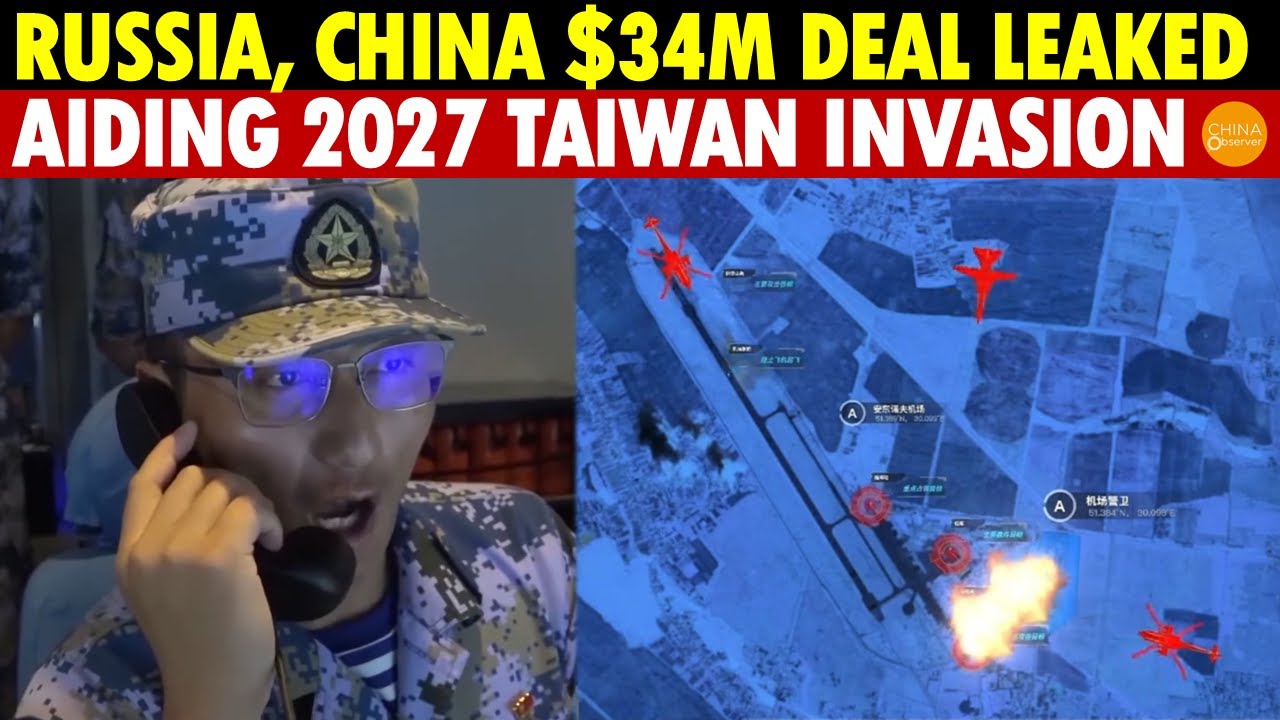 Russia and China’s $34M Secret Military Deal Leaked, Aiding China’s 2027 Taiwan Invasion
