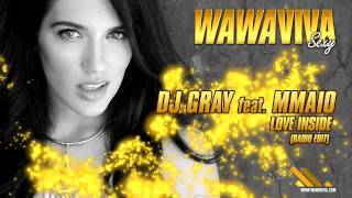 DJ Gray feat. MMAIO - Love Inside (Radio Edit) (WAVA SX-007)