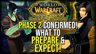 Phase 2 Preparation & Expectations! | Season of Discovery | WoW Classic