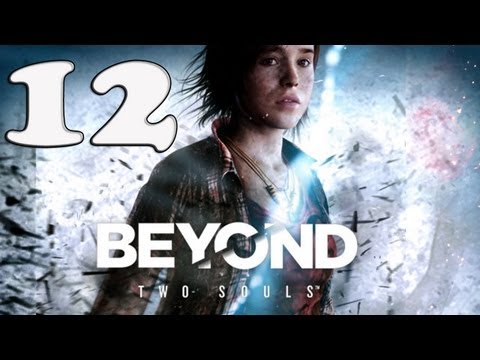 Beyond Two Souls - Walkthrough - Part 12