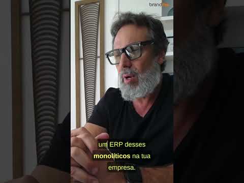 Transformação Digital: Desmontando o velho ERP monolítico