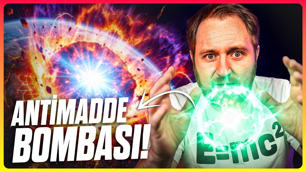 Antimadde Bombası, İnsanlık Tarihini Nasıl Değiştirecek?