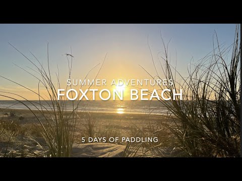Foxton Beach 2022  - A week at the beach!