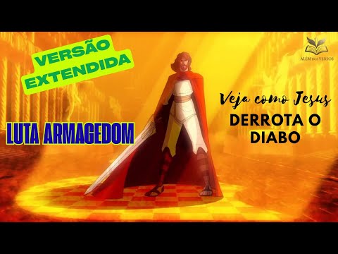 A Batalha Final: Como Jesus Derrota o Diabo para Sempre | Versão Completa e Épica