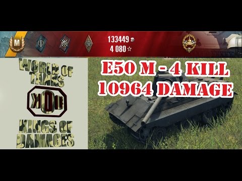 E50 M - 4 KILL 10964 DAMAGE-WORLD OF TANKS-KING OF DAMAGES - WOT