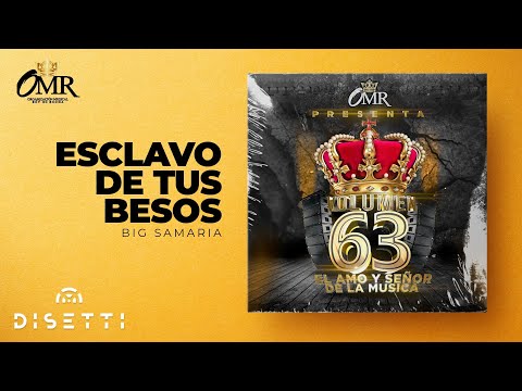 Big Samaria - Esclavo De Tus Besos (Audio con Placas) | Champetas Viejas