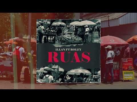 Illan - Ruas Ft. Roley  (Audio Oficial)