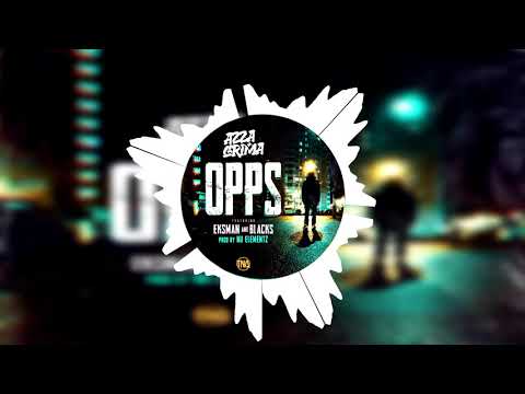 Azza x Grima - Opps Ft Blacks & Eksman (Official Audio) prod by Nu Elementz