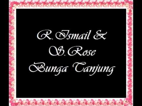 R.Ismail & S.Rose - Bunga Tanjung