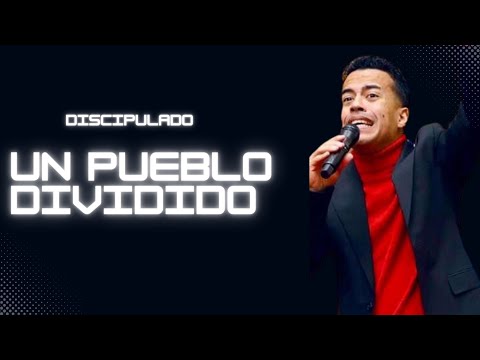 DISCIPULADO DE AVIVAMIENTO TEMA UN PUEBLO DIVIDIDO - EDDIE RIVERA CANDELITA