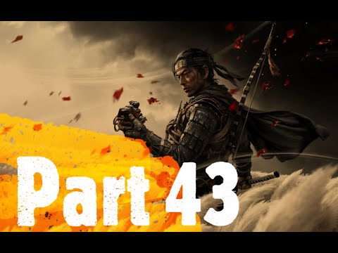 GHOST OF TSUSHIMA Walkthrough Gameplay Part 43 - No Commentary (1080p HD)