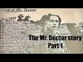 The Mr. Doctor Story - Part 1 