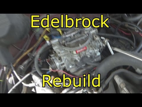 How I rebuild a Edelbrock carburetor 600 CFM