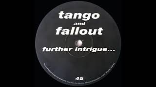 Tango and Fallout - Further Intrigue (Mix 2)