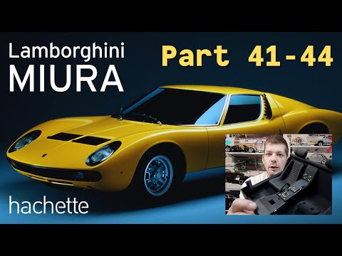 Hachette Lamborghini Miura Part 41 - 44 - Weiterer Ausbau des Innenraums!