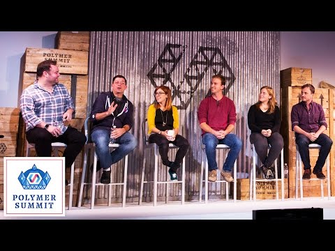 Discussion Panel (Polymer Summit 2016)