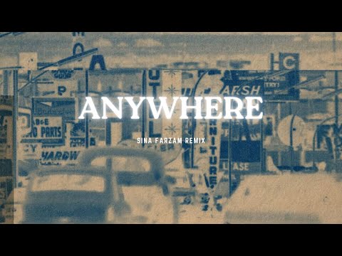 Aname - Anywhere (Sina Farzam Extended Remix)@SinaFarzam