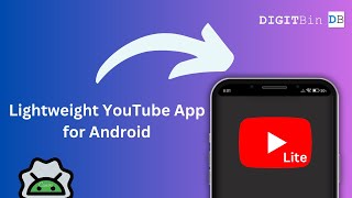YouTube Lite for Android: Lightweight YouTube for Old Phones