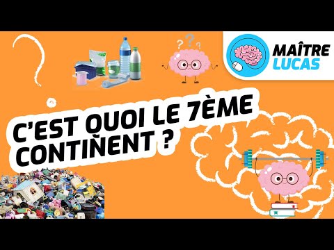 C'est quoi le 7ème continent ? La pollution au plastique CP CE1 CE2 CM1 CM2 - Muscle ton cerveau