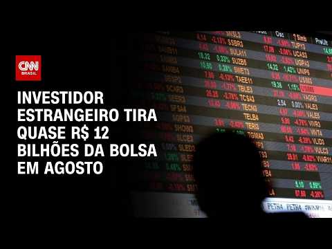 Estrangeiro tira quase R$ 12 bilhões da bolsa brasileira em agosto | CNN PRIME TIME