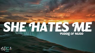 Puddle Of Mudd - She Hates Me (Lyrics)