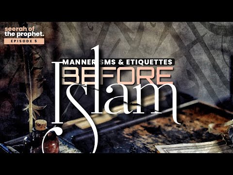 #5: Mannerisms & Etiquettes of the Arabs || Seerah || Ustadh Abdulrahman Hassan #amau #4k