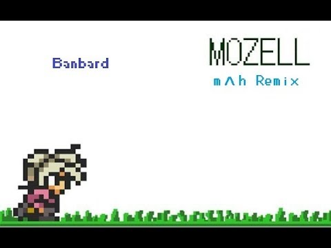 mozell - Banbard (mahziel Remix)