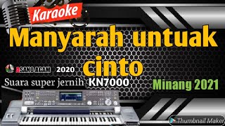 Download lagu Karaoke lagu minang terbaru - Manyarah untuak cinto || asano agam kn7000 mp3